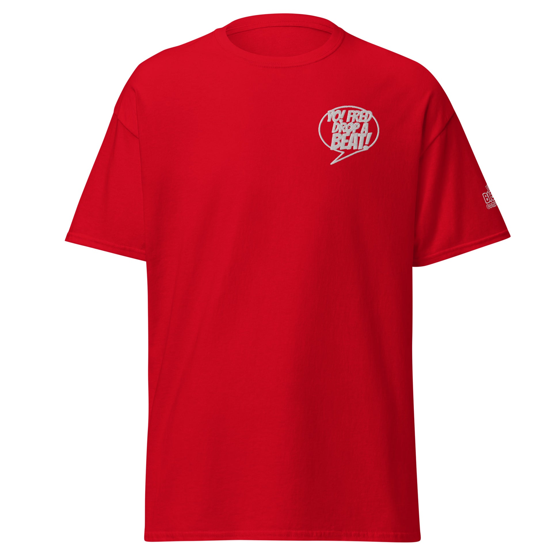 Yo! Fred Drop A Beat Unisex Classic Tee Embroidery - Another Bodega