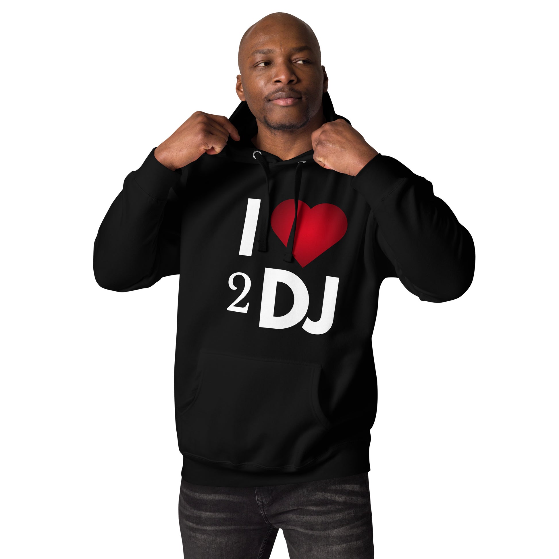 I Love 2 DJ Unisex Hoodie - Another Bodega