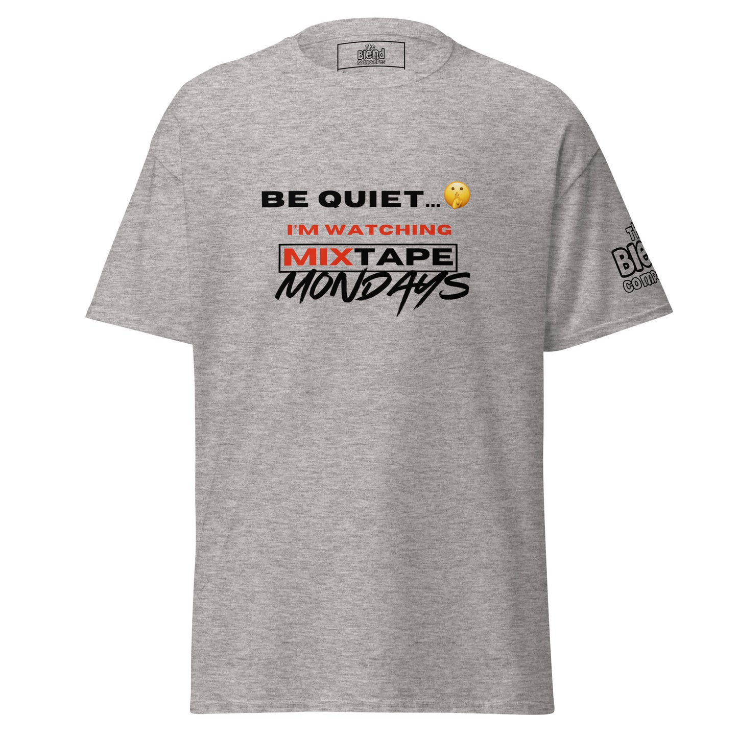 Be Quiet - Mixtape Mondays Classic Tee - Another Bodega